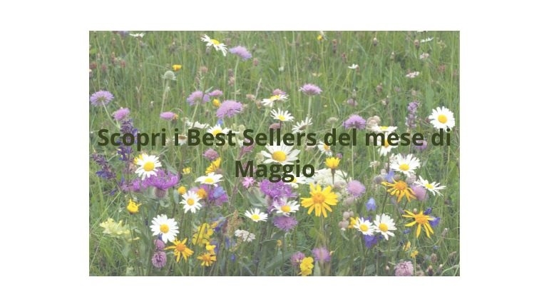 I Best Sellers preziosi di Maggio